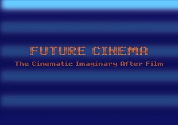 Future Cinema I Dokumentation I DVD Cover image of the project Future Cinema | Dokumentation | DVD