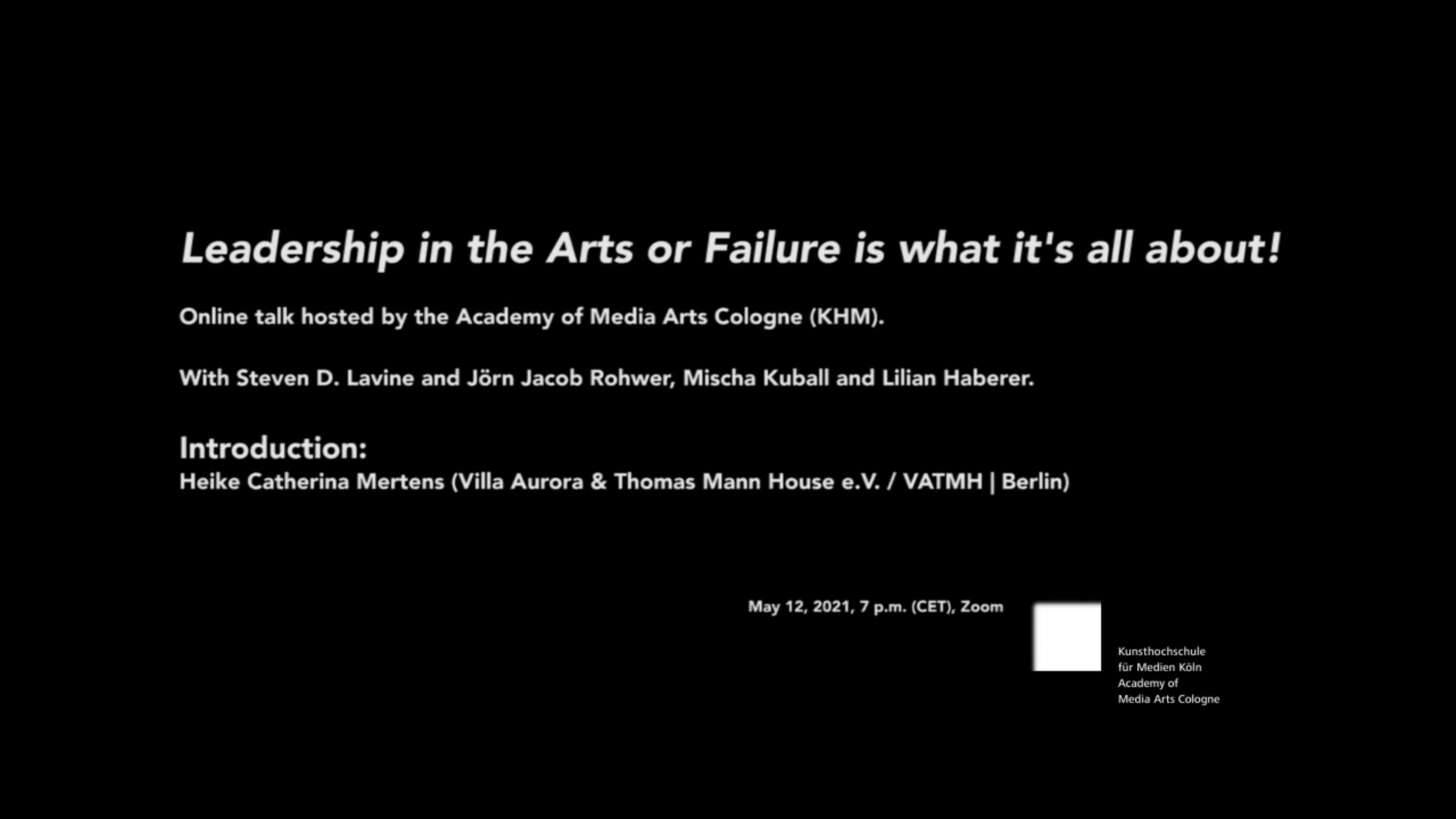 Leadership in the Arts or Failure is what it's all about!